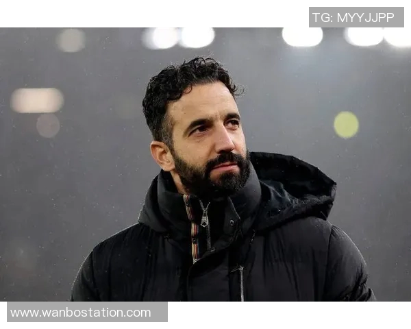 阿莫林点评曼联表现不稳强调控球需战术而非人数堆砌